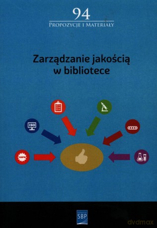 Zarządzanie jakością w bibliotece [KSIĄŻKA]