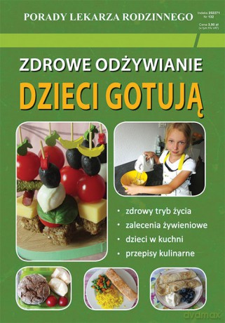 Zdrowe odżywianie Dzieci gotują - Monika Basse [KSIĄŻKA]