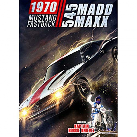 545 Madd Maxx - 1970 Mustang Fastback [DVD]