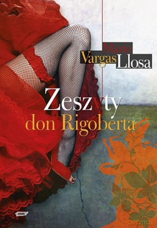 Zeszyty don Rigoberta - Mario Vargas Llosa [KSIĄŻKA]