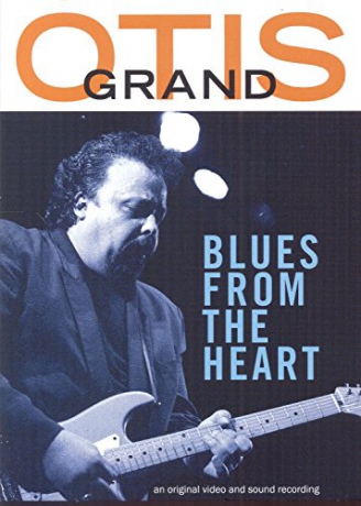 Otis Grand: Blues from the Heart [DVD]