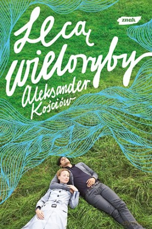 Lecą wieloryby - Aleksander Kościów  [KSIĄŻKA]