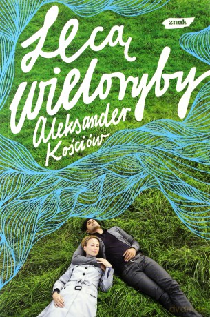 Lecą wieloryby - Aleksander Kościów  [KSIĄŻKA]