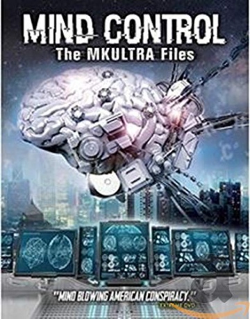 Mind Control - The MK Ultra Files [DVD]