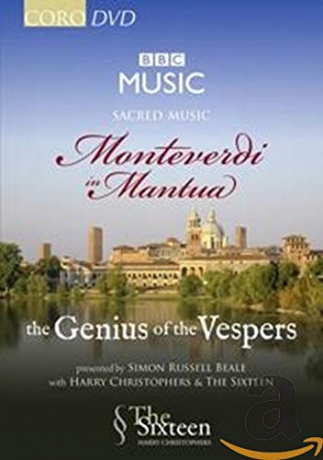 Beale/Sixteen/Christophers: Monteverdi in Mantua - The Genius of the Vespers [DVD]