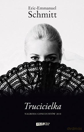 Trucicielka - Eric-Emmanuel Schmitt [KSIĄŻKA]