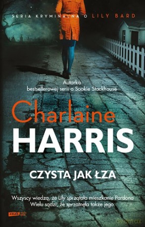 Czysta jak łza - Charlaine Harris  [KSIĄŻKA]