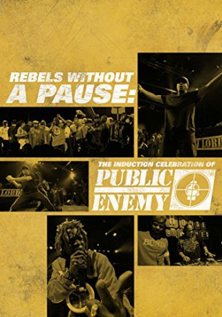 Public Enemy: Rebels Without a Pause [DVD]