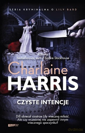 Czyste intencje - Charlaine Harris  [KSIĄŻKA]