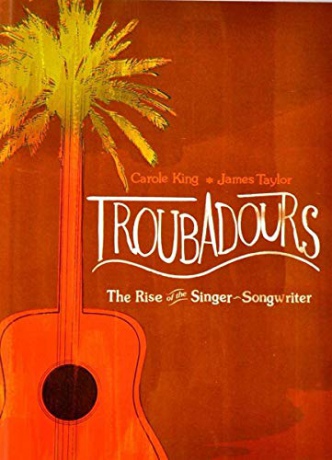 Carole King & James Taylor: Troubadours - The Rise of The... [DVD]