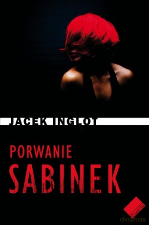 Porwanie sabinek - Jacek Inglot [KSIĄŻKA]