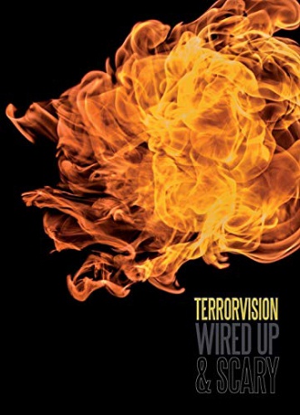 Terrorvision: Wired Up And Scary [DVD]