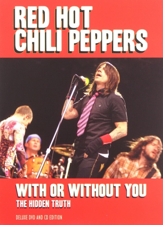 Red Hot Chili Peppers: With Or Without You [2DVD]