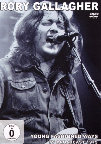 Rory Gallagher: Young Fashioned Ways Broadcast 1975 [DVD]