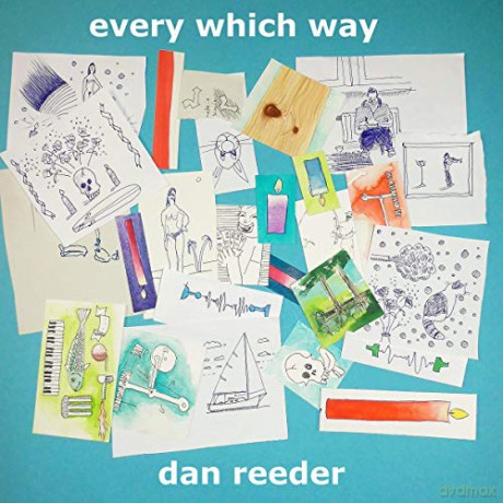 Dan Reeder: Every Which Way (digipack) [CD]