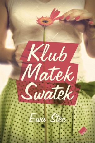 Klub Matek Swatek - Ewa Stec [KSIĄŻKA]