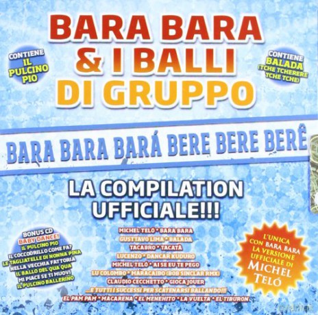 Vari-Bara Bara E I Balli Di Gruppo: Bara Bara E I Balli Di Gruppo [2CD]