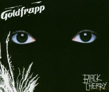 Goldfrapp: Black Cherry [CD]
