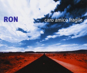 Ron: Caro Amico Fragile [CD]