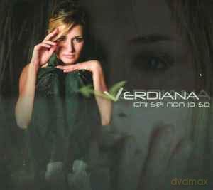 Verdiana: Chi Sei Non Lo So [CD]
