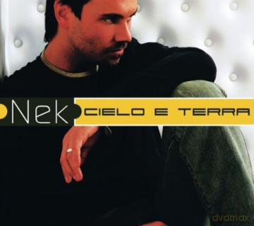 Nek: Cielo E Terra [CD]