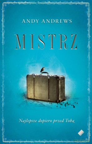 Mistrz - Andy Andrews [KSIĄŻKA]