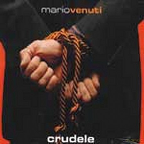 Mario Venuti: Crudele [CD]