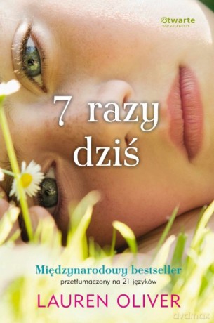 7 razy dziś - Lauren Oliver [KSIĄŻKA]