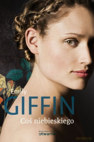 Coś niebieskiego - Emily Giffin [KSIĄŻKA]