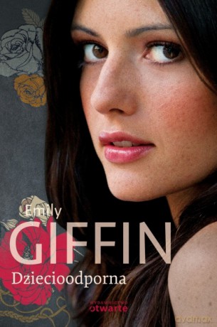 Dziecioodporna - Emily Giffin [KSIĄŻKA]