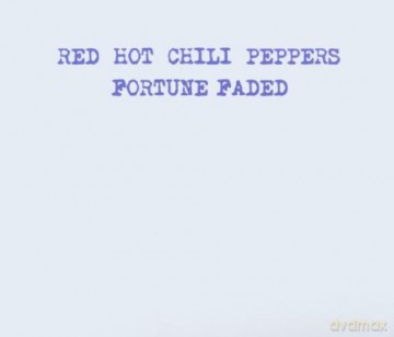Red Hot Chili Peppers: Fortune Faded [CD]
