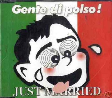 Just Married: Gente Di Polso [CD]