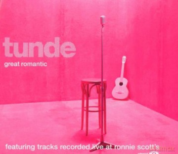 Tunde: Great Romantic [CD]