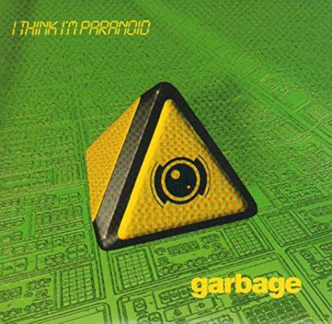 Garbage: I Think I M Paranoid [CD]