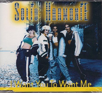 Solid Harmonie: I Want You To Love Me [CD]