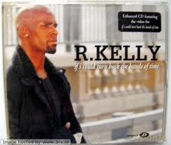 R. Kelly: If I Could Turn Back The Hands Of Time [CD]