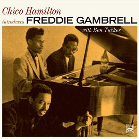 Chico Hamilton: Introd.Freddie Gambrell [CD]