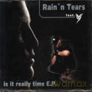 Rain And Tears: Is It Really Time EP [CD]