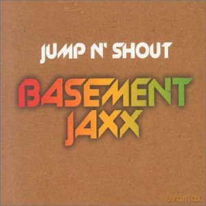Basement Jaxx: Jump 'N Shout [CD]