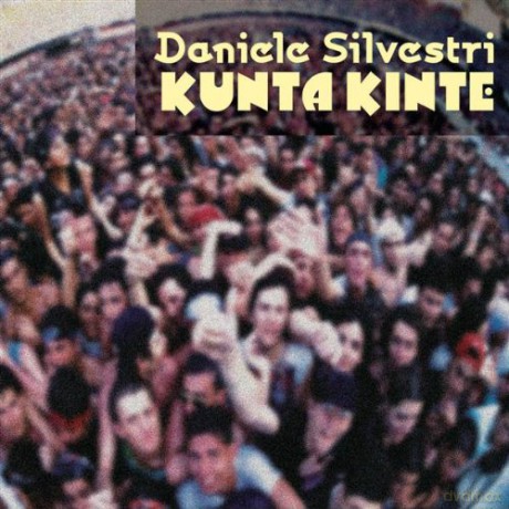Daniele Silvestri: Kunta Kinte [CD]