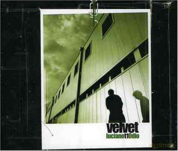 Velvet: Luciano Ti Odio [CD]