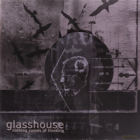 Glasshouse: Nothing Comes of Thinking [CD]