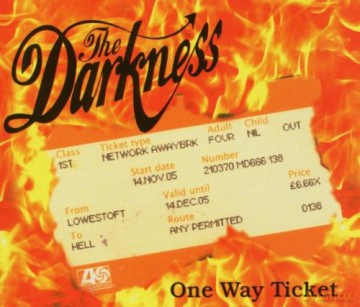The Darkness: One Way Ticket [CD]