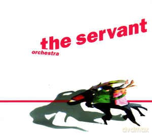 The Servant: Orchestra [CD]