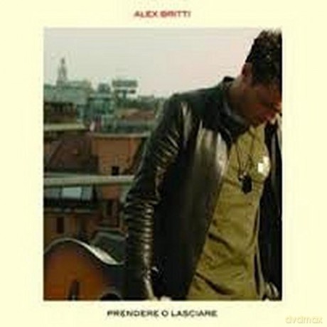 Alex Britti: Prendere O Lasciare [CD]