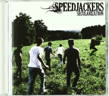 Speedjackers: Secularization [CD]