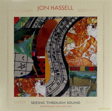 Jon Hassell: Seeing Through Sound [Winyl]
