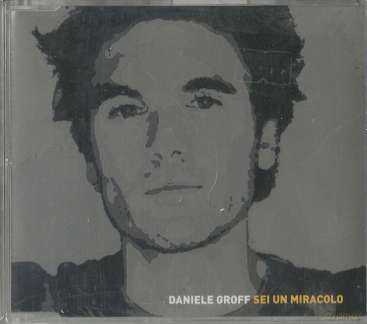 Daniele Groff: Sei Un Miracolo [CD]
