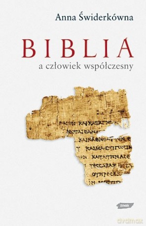 Biblia a człowiek współczesny - Anna Świderkówna [KSIĄŻKA]