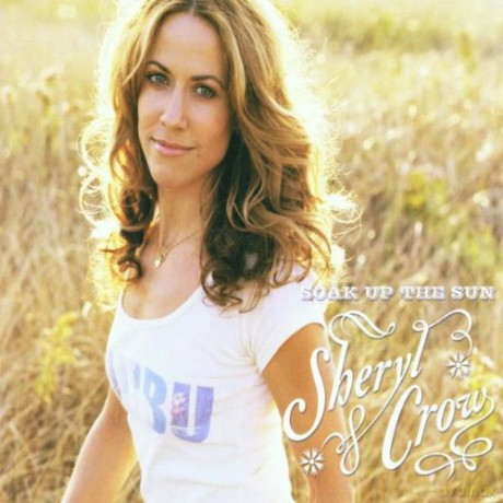 Sheryl Crow: Soak Up The Sun [CD]